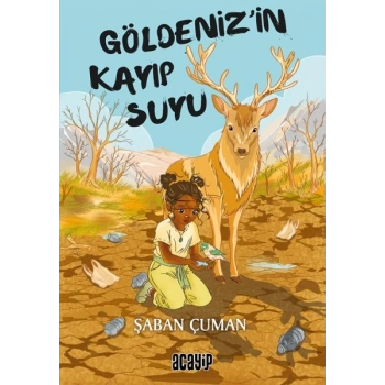 Göldeniz’in Kayıp Suyu