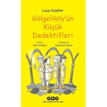 Gölgeliköyün Küçük Dedektifleri