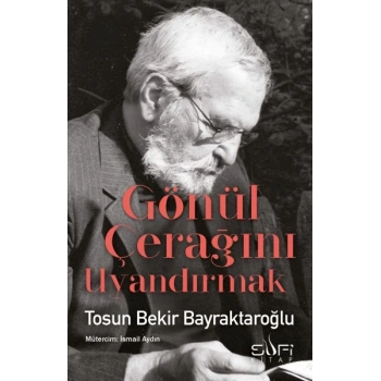 Gönül Çerağını Uyandırmak