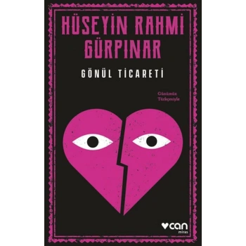 Gönül Ticareti (Günümüz Türkçesiyle)