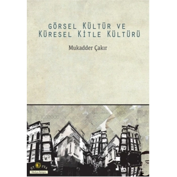 Görsel Kültür ve Küresel Kitle Kültürü