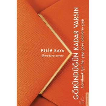 Göründüğün Kadar Varsın