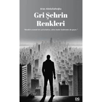 Gri Şehrin Renkleri