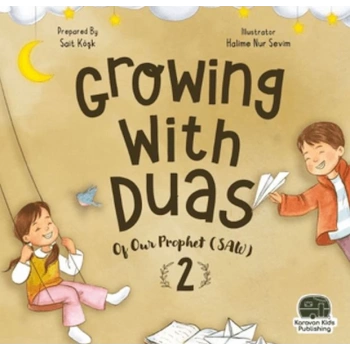 Growing With Duas Of Our Prophet (Saw) 2 (İngilizce)