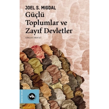 Güçlü Toplumlar ve Zayıf Devletler