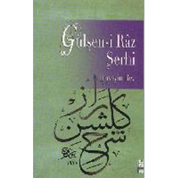 Gülşen-i Raz Şerhi
