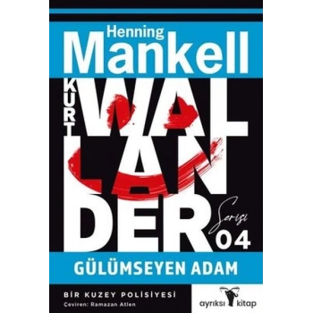 Gülümseyen Adam - Kurt Wallander Serisi 4