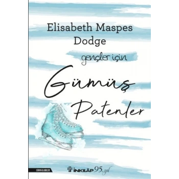 Gümüş Patenler – Gençler İçin