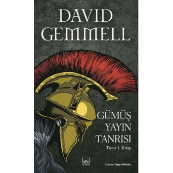 Gümüş Yayın Tanrısı – Troya 1. Kitap