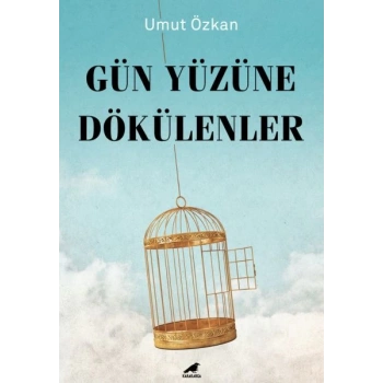 Gün Yüzüne Dökülenler