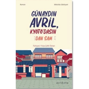 Günaydın Avril, Kyoto’dasın!