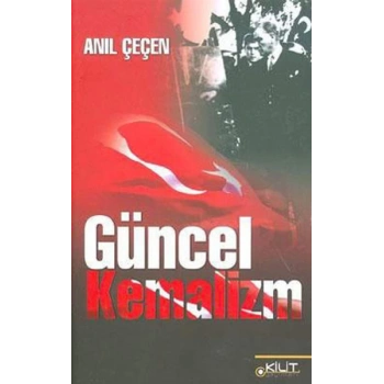 Güncel Kemalizm