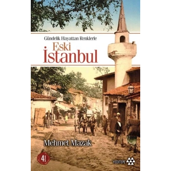 Gündelik Hayattan Renklerle Eski İstanbul
