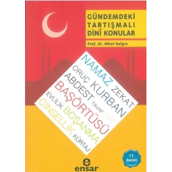 Gündemdeki Tartışmalı Dini Konular