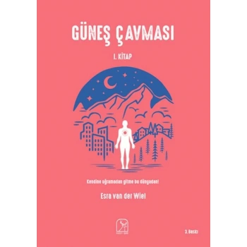 Güneş Çavması - 1. Kitap