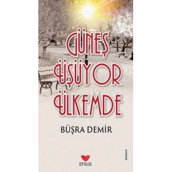 Güneş Üşüyor Ülkemde