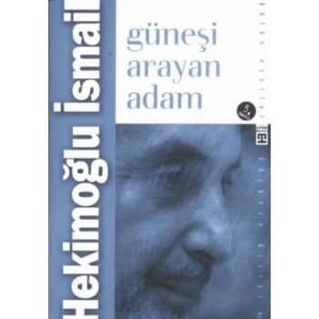Güneşi Arayan Adam