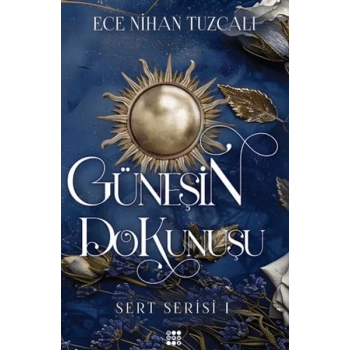 Güneşin Dokunuşu - Sert Serisi 1