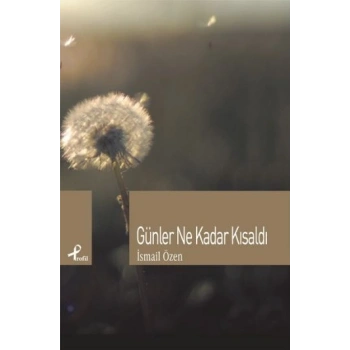 Günler Ne Kadar Kısaldı