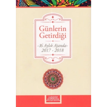 Günlerin Getirdiği (16 Aylık Ajanda)