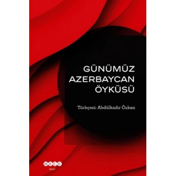 Günümüz Azerbeycan Öyküsü