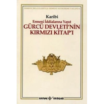 Gürcü Devleti’nin Kırmızı Kitap’ı Ermeni İddialarına Yanıt