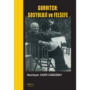 Gurvitch: Sosyoloji ve Felsefe
