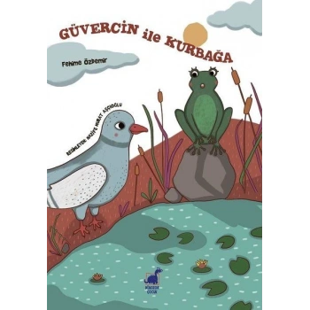 Güvercin İle Kurbağa