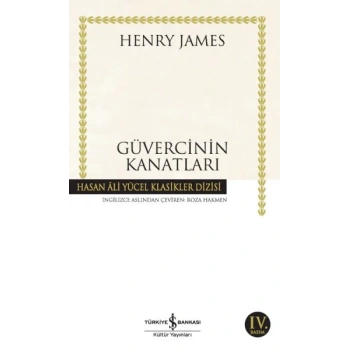 Güvercinin Kanatları - Hasan Ali Yücel Klasikleri