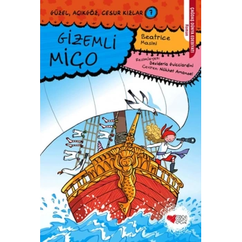 Güzel, Açıkgöz, Cesur Kızlar 07 - Gizemli Miço