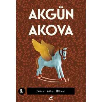 Güzel Atlar Ülkesi