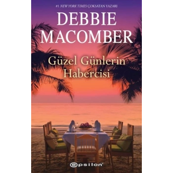 Güzel Günlerin Habercisi