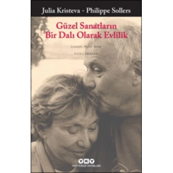 Güzel Sanatların Bir Dalı Olarak Evlilik