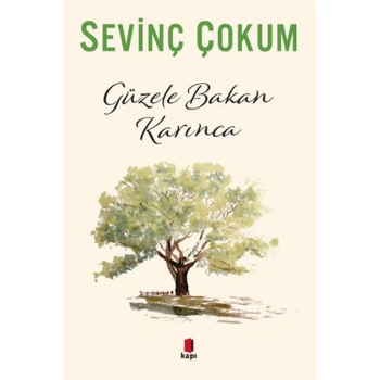 Güzele Bakan Karınca