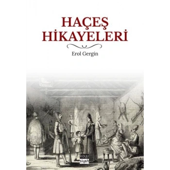 Haçeş Hikayeleri
