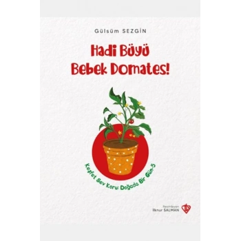 Hadi Büyü Bebek Domates