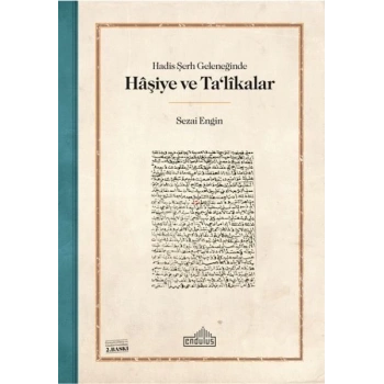 Hadis Şerh Geleneğinde Haşiye ve Talikalar
