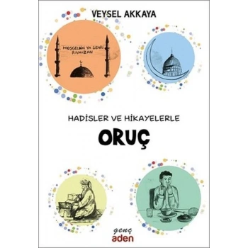 Hadisler ve Hikayelerle Oruç