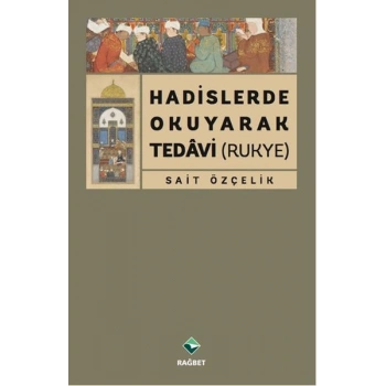 Hadislerde Okuyarak Tedavi (Rukye)