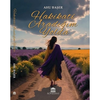 Hakikati Aradığım Yolda