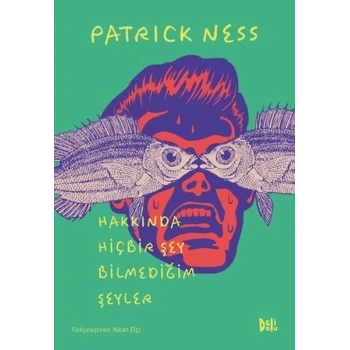 Hakkında Hiçbir Şey Bilmediğim Şeyler