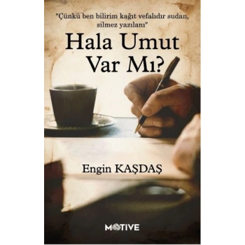 Hala Umut Var Mı?