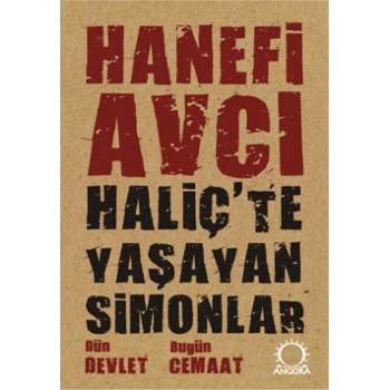 Haliçte Yaşayan Simonlar  Dün Devlet Bugün Cemaat