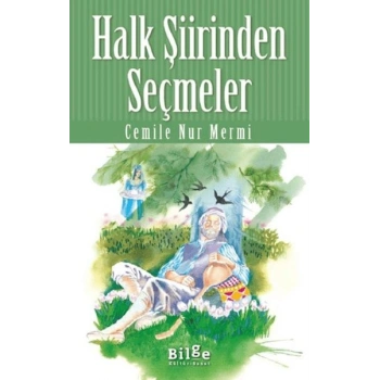 Halk Şiirinden Seçmeler