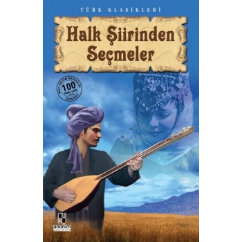 Halk Şiirinden Seçmeler