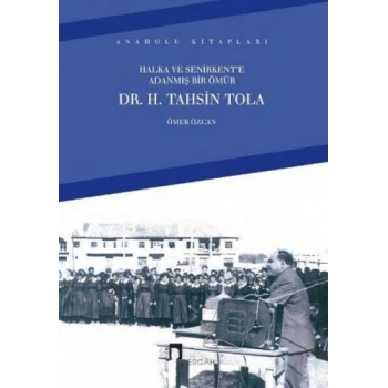 Halka ve Senirkent’e Adanmış Bir Ömür