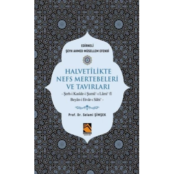 Halvetilikte Nefs Mertebeleri ve Tavırları