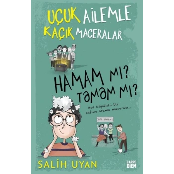 Hamam mı? Tamam mı? - Uçuk Ailemle Kaçık Maceralar