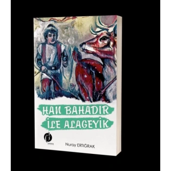 Han Bahadır ile Alageyik