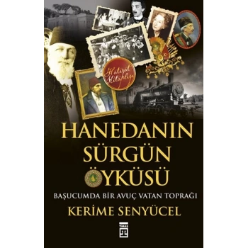 Hanedanın Sürgün Öyküsü